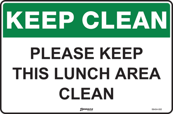 Keep Clean Please Keep This Lunch Area Clean