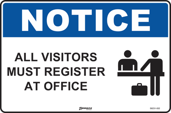 Notice All Visitors Must Register At Office