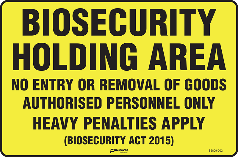 Biosecurity Holding Area No Entry Or Removal Of Goods... - Image 3