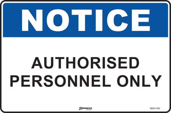 Notice Authorised Personnel Only