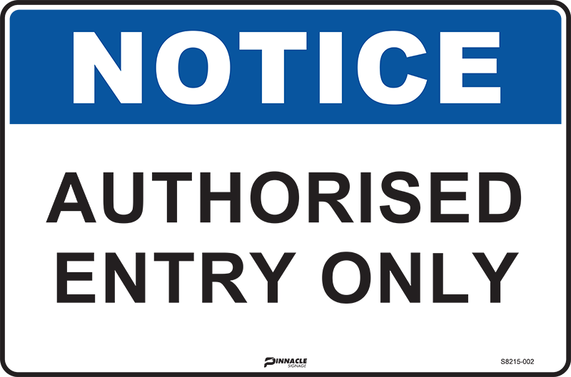 Notice Authorised Entry Only - Image 2