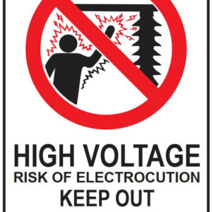 High Voltage Risk Of Electrocution Keep Out